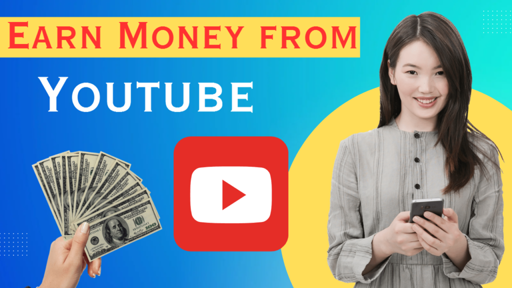 Earn Money from YouTube